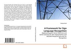 Couverture de A Framework for Sign Language Recognition