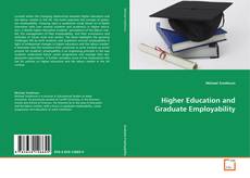 Couverture de Higher Education and Graduate Employability