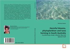 Buchcover von Harmful blooms, phytoplankton and tuna farming in
South Australia