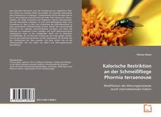 Capa do livro de Kalorische Restriktion an der Schmeißfliege
Phormia terraenovae 