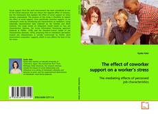 Buchcover von The effect of coworker support on a worker’s stress