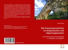 Buchcover von Die Possessivpronomina im Altspanischen und
Altportugiesischen