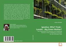 Buchcover von Ignatius, Who? Freak - Lunatic - Big Green Mother?