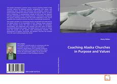 Couverture de Coaching Alaska Churches in Purpose and Values