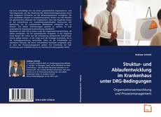 Couverture de Struktur- und Ablaufentwicklung im Krankenhaus unter
DRG-Bedingungen
