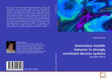 Buchcover von Anomalous metallic behavior in strongly correlated
electron systems