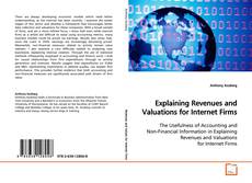 Buchcover von Explaining Revenues and Valuations for Internet Firms