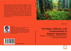 Buchcover von The Origin, Diffusion, and Transformation
of "Organic" Agriculture