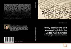 Couverture de Family background and learning English in the United Arab Emirates