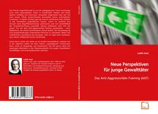 Couverture de Neue Perspektiven für junge Gewalttäter