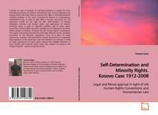 Couverture de Self-Determination and Minority Rights. Kosovo
Case 1912-2008