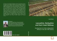 Couverture de Lancashire, Derbyshire and East Coast Railway