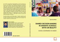 Couverture de SHARED DECISION-MAKING IN HAWAI'I'S SCHOOLS: MYTH OR
REALITY?