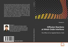 Buchcover von Diffusion Reactions at Metal–Oxide Interfaces