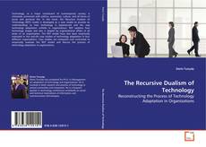 Couverture de The Recursive Dualism of Technology