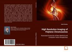 Couverture de High Resolution Imaging of Polytene Chromosomes