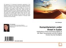 Couverture de Humanitarianism under threat in Sudan