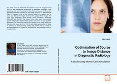 Couverture de Optimisation of Source to Image Distance in
Diagnostic Radiology