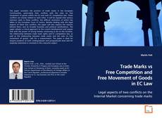 Couverture de Trade Marks vs Free Competition and Free Movement
of Goods in EC Law