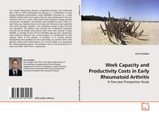 Copertina di Work Capacity and Productivity Costs in Early Rheumatoid Arthritis