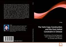 Buchcover von The Verb Copy Construction and the Post-Verbal
Constraint in Chinese