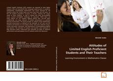 Couverture de Attitudes of Limited English Proficient Students and
Their Teachers