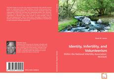 Copertina di Identity, Infertility, and Volunteerism