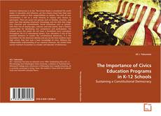 Couverture de The Importance of Civics Education Programs in K-12
Schools