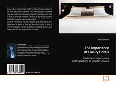Buchcover von The Importance of Luxury Hotels