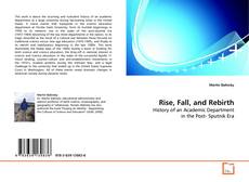 Couverture de Rise, Fall, and Rebirth