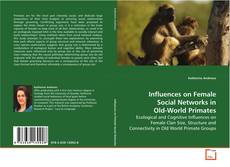 Couverture de Influences on Female Social Networks in Old-World
Primates