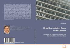 Couverture de Mixed Formulation Beam Finite Element
