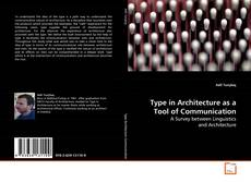 Couverture de Type in Architecture as a Tool of Communication