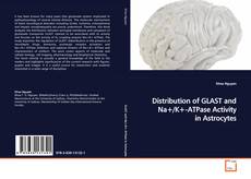 Buchcover von Distribution of GLAST and Na+/K+-ATPase Activity in
Astrocytes