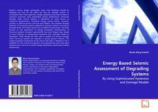 Capa do livro de Energy Based Seismic Assessment of Degrading Systems 