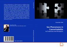 Couverture de Sex Pheromone in Caenorhabditis