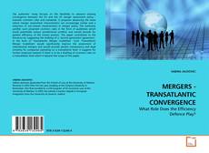 MERGERS - TRANSATLANTIC CONVERGENCE的封面