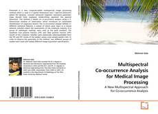 Buchcover von Multispectral Co-occurrence Analysis for Medical Image Processing