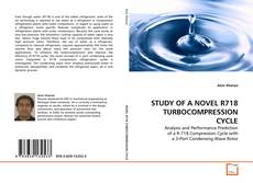 Capa do livro de STUDY OF A NOVEL R718 TURBOCOMPRESSION CYCLE 