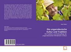 Buchcover von Die ungarndeutsche Kultur und Tradition