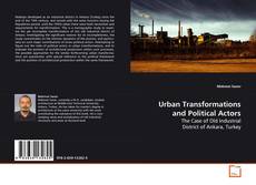 Borítókép a  Urban Transformations and Political Actors - hoz
