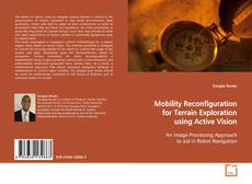 Couverture de Mobility Reconfiguration for Terrain Exploration
using Active Vision