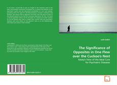 The Significance of Opposites in One Flew
over the Cuckoo's Nest的封面