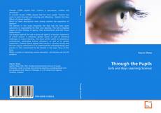 Couverture de Through the Pupils