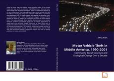 Buchcover von Motor Vehicle Theft in Middle America, 1990-2001