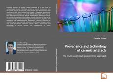 Capa do livro de Provenance and technology of ceramic artefacts 
