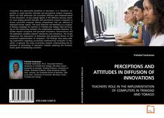 Couverture de PERCEPTIONS AND
ATTITUDES IN DIFFUSION OF INNOVATIONS