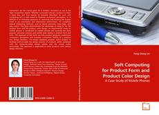 Couverture de Soft Computing for Product Form and Product Color
Design