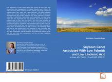 Buchcover von Soybean Genes Associated With Low Palmitic and Low
Linolenic Acid
