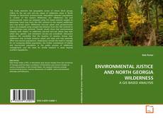 Buchcover von ENVIRONMENTAL JUSTICE AND NORTH GEORGIA WILDERNESS